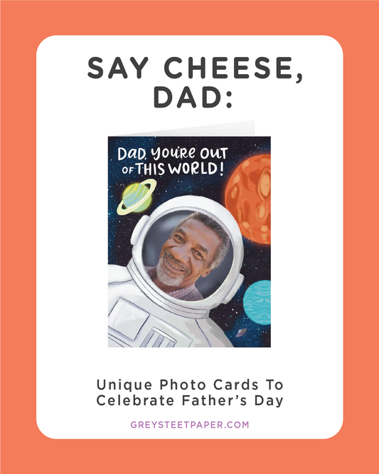 Say Cheese, Dad! Unique Photo Cards to Celebrate Father’s Day