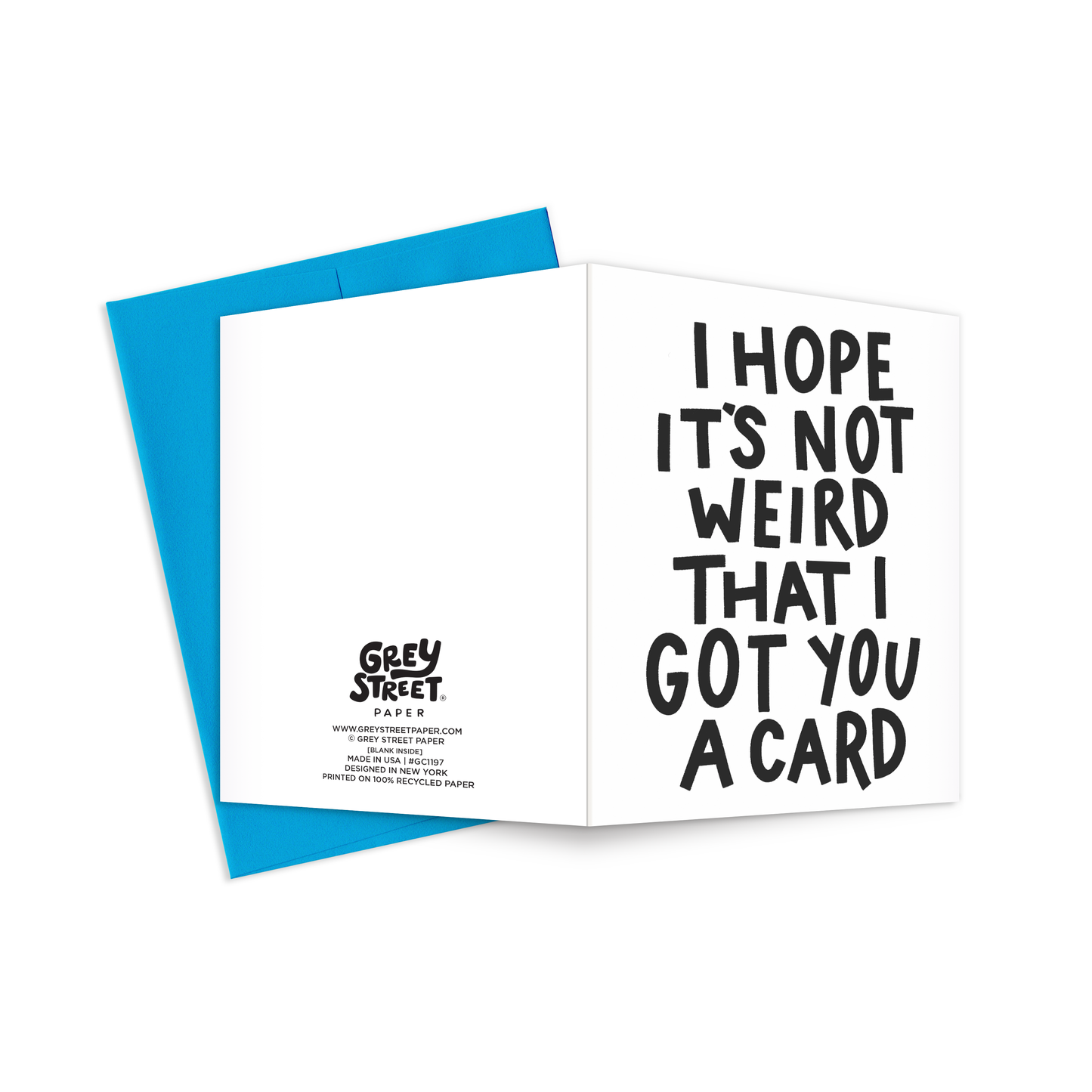 It's Not Weird Greeting Card | Old Logo