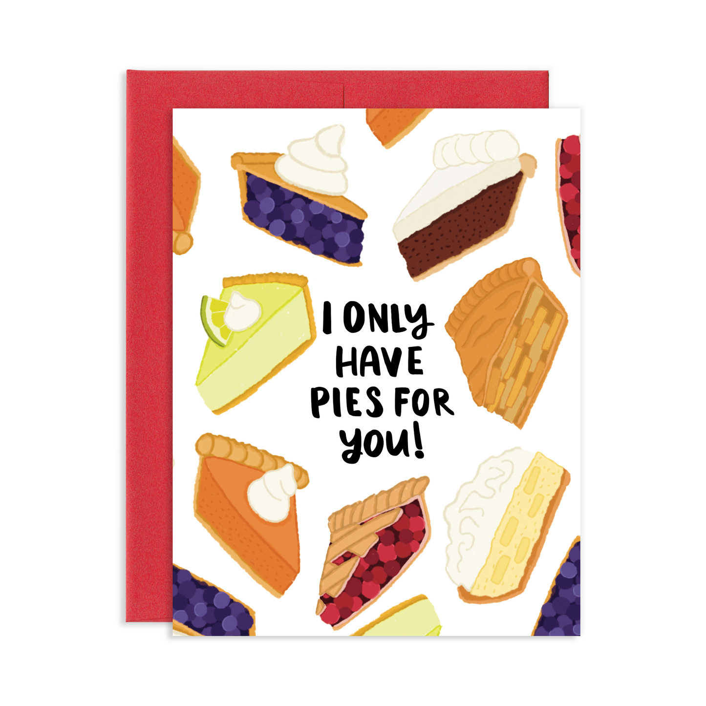 Pies For You Greeting Card