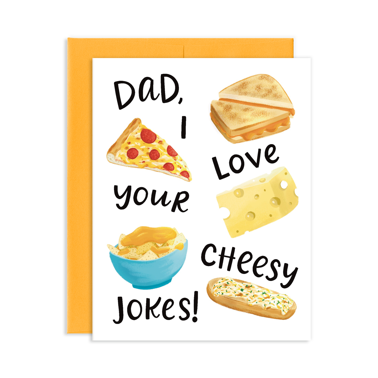 Love Your Cheesy Jokes Father's Day Greeting Card