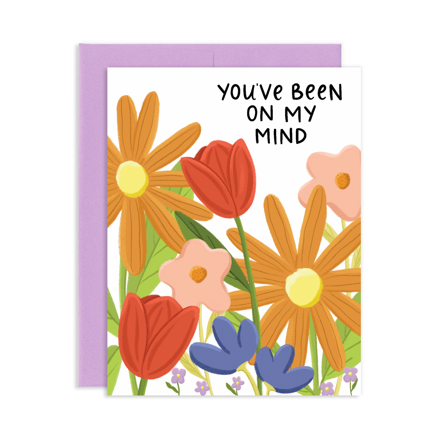 Greeting card with an illustration of orange daisies, red tulips, and assorted colorful flowers that reads You’ve Been On My Mind with a purple envelope.