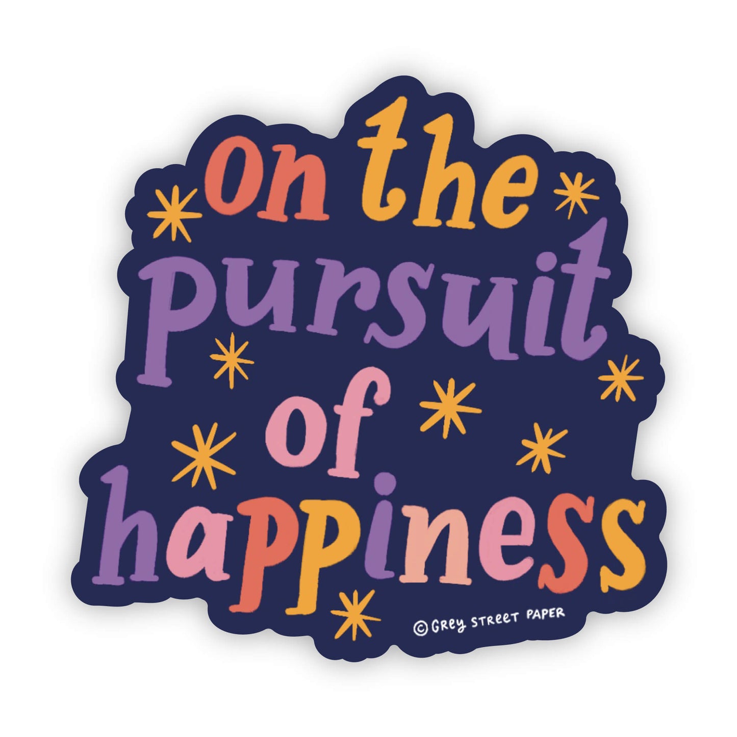 Pursuit of Happiness Vinyl Sticker