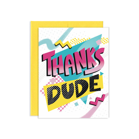 Thanks Dude 90's Greeting Card | Old Logo