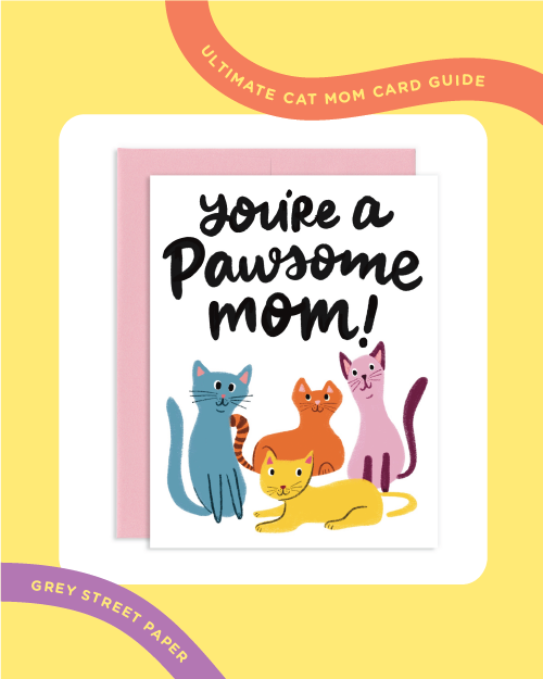 Purrfect Mother's Day: The Ultimate Cat Mom Card Guide to Celebrate Your Feline-loving Mom