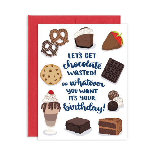 Chocolate Wasted Birthday Greeting Card | Old Logo