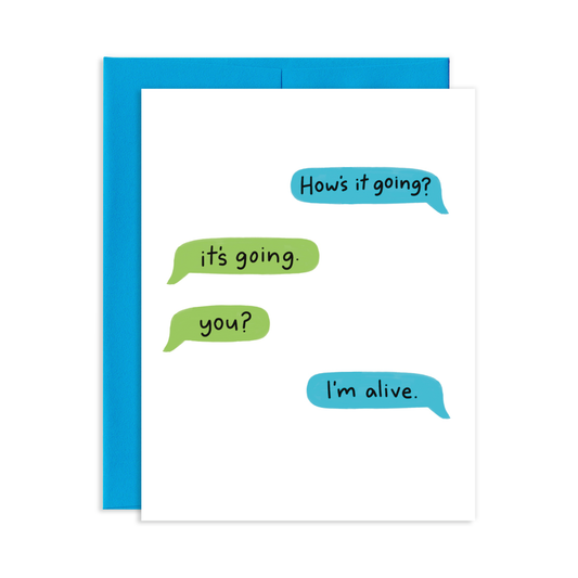 How's It Going Greeting Card