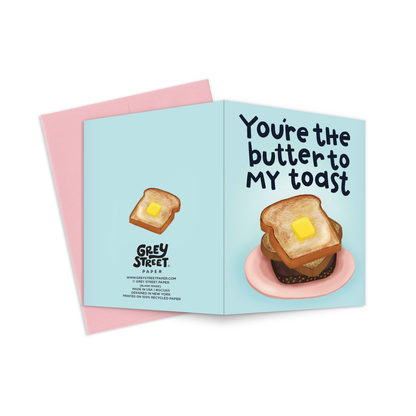Butter To My Toast Greeting Card