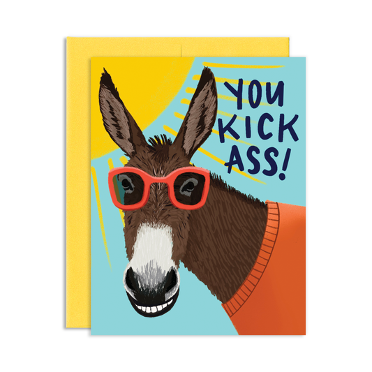 You Kick Ass Donkey Greeting Card