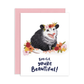 Smile You're Beautiful Opossum Greeting Card