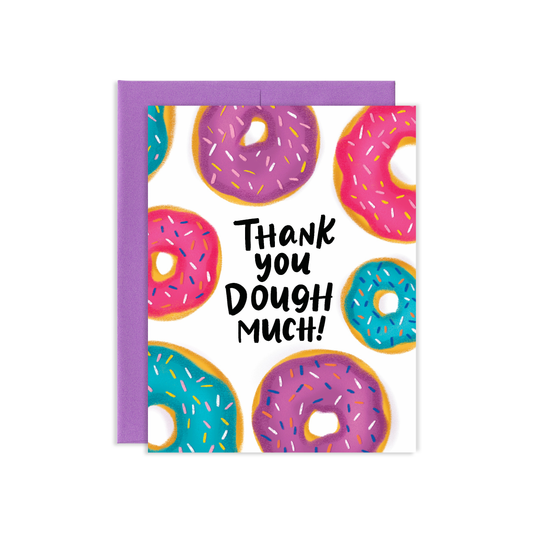 Thank You Dough Much Greeting Card | Old Logo