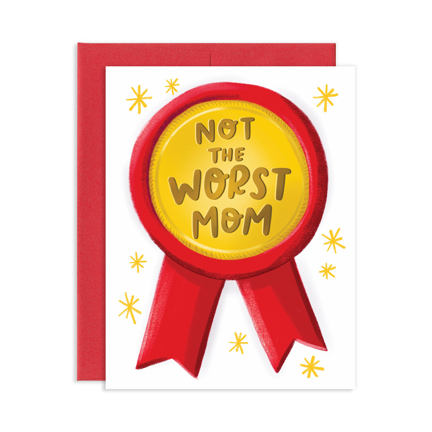 Not The Worst Mom Greeting Card