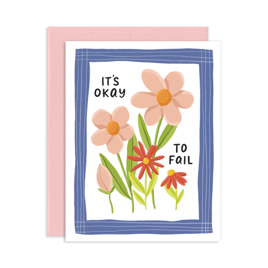 It's Okay To Fail Support Greeting Card