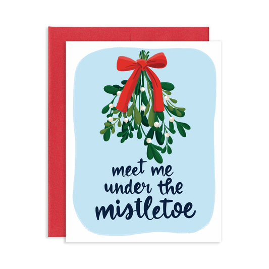 Meet Me Under The Mistletoe Christmas Greeting Card