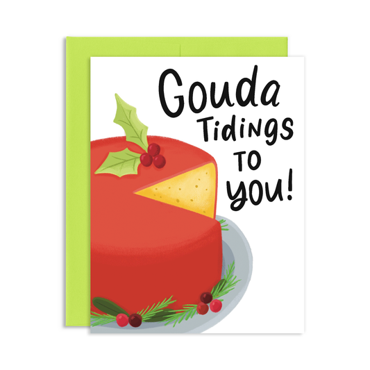 Gouda Tidings To You Christmas Greeting Card