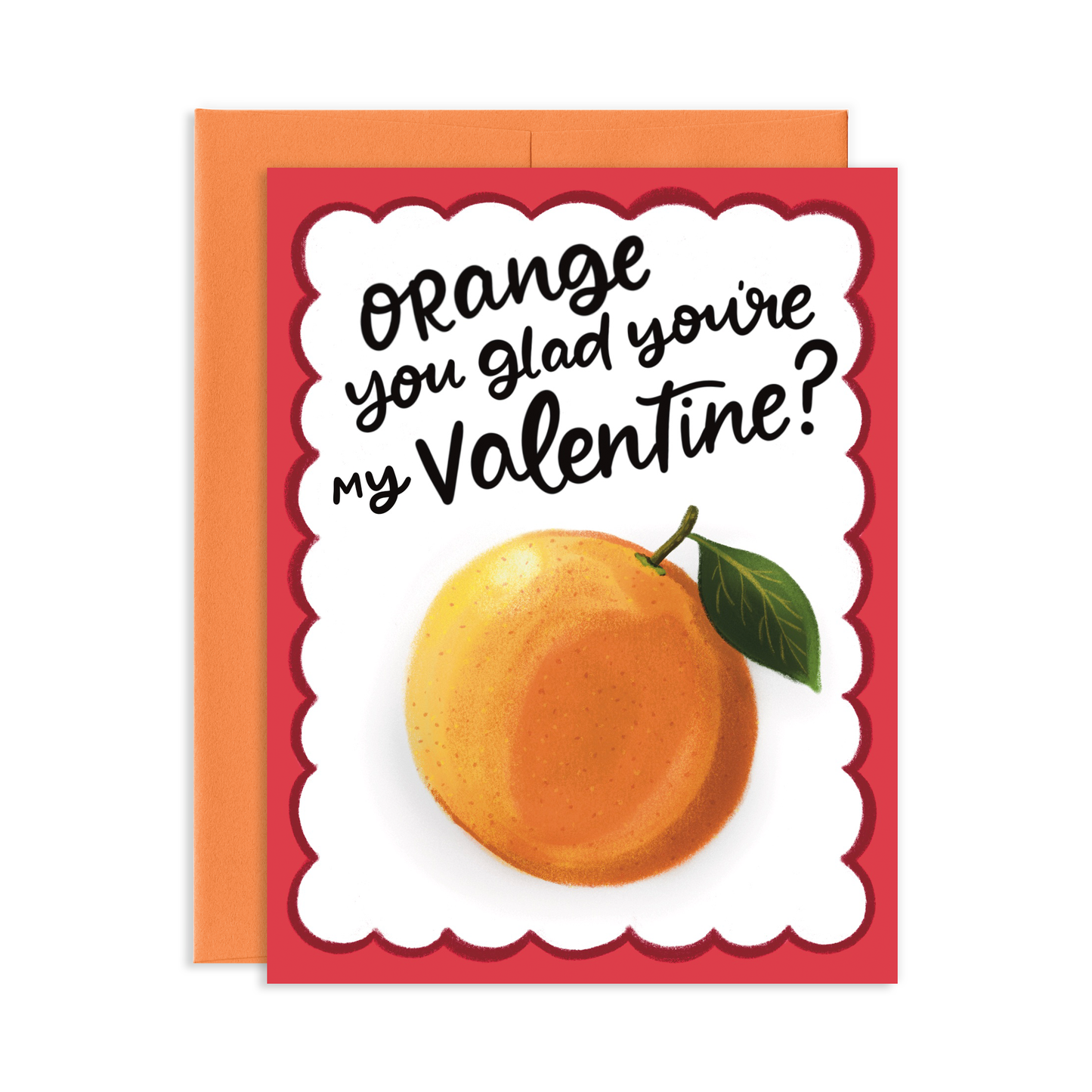Orange You Glad Valentine's Day Greeting Card