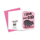 I Love That Ass Hippo Love Greeting Card