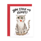 Stole My Heart Cat Love Greeting Card