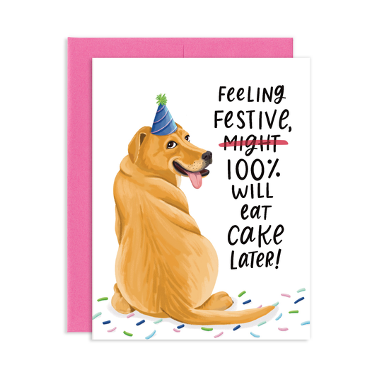 Feeling Festive Will Eat Cake Cute Dog Birthday Greeting Card