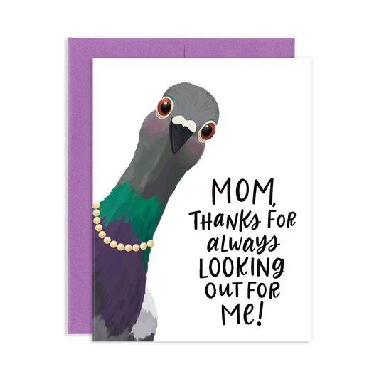 Thanks For Looking Out For Me Pigeon Mother's Day Greeting Card
