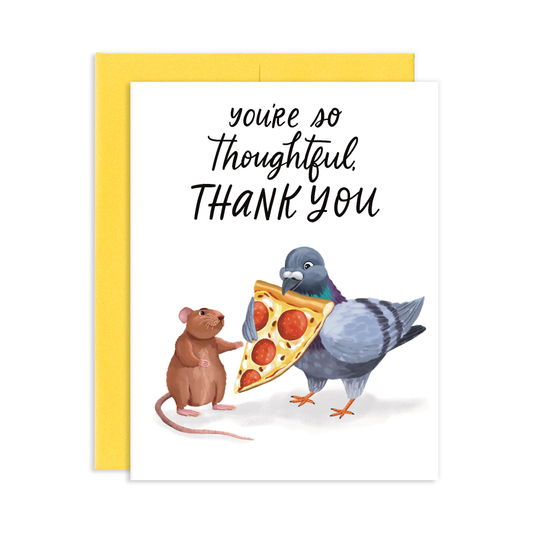 Card with a mouse and pigeon sharing a pizza slice, text 'you're so thoughtful, THANK YOU', yellow envelope