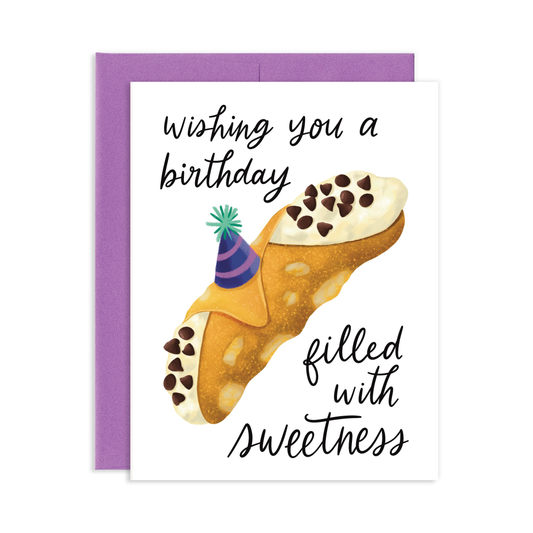 Birthday Filled With Sweetness Cannoli Birthday Greeting Card