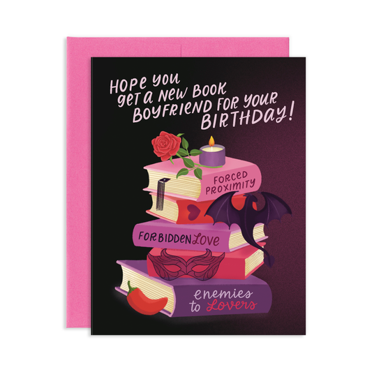 Hope You Get A New Book Boyfriend Books Birthday Greeting Card