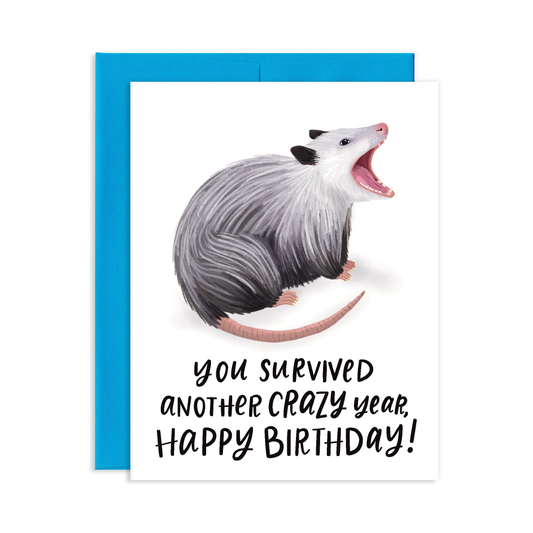 Survived Another Crazy Year Screaming Opossum Funny Birthday Greeting Card