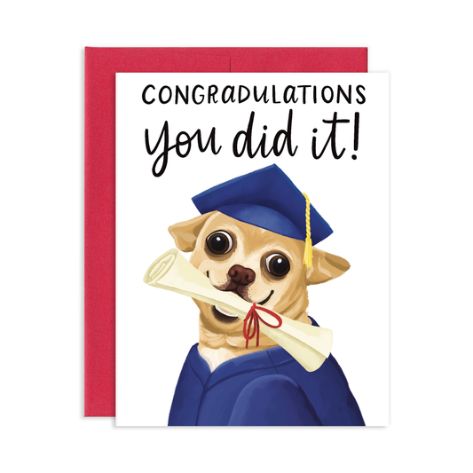 You Did It Cute Chihuahua Dog Graduation Greeting Card