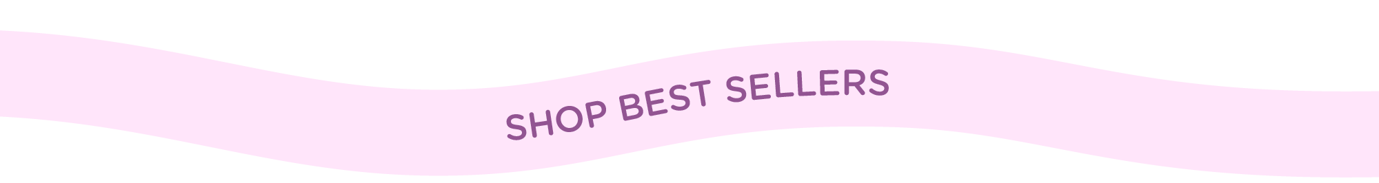Pink ribbon with 'SHOP BEST SELLERS' text on a light pink background