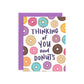 Thinking Of Donuts Greeting Card | Old Logo