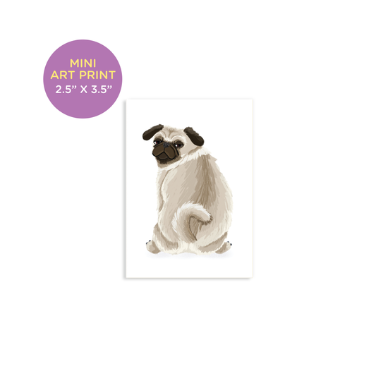 Funny Pug Dog Mini Art Print
