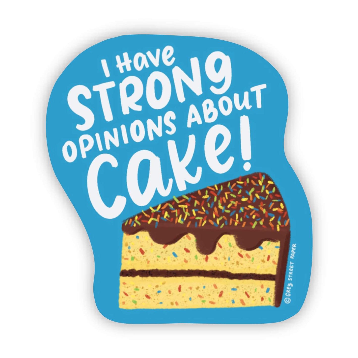 Strong Opinions About Cake Vinyl Sticker