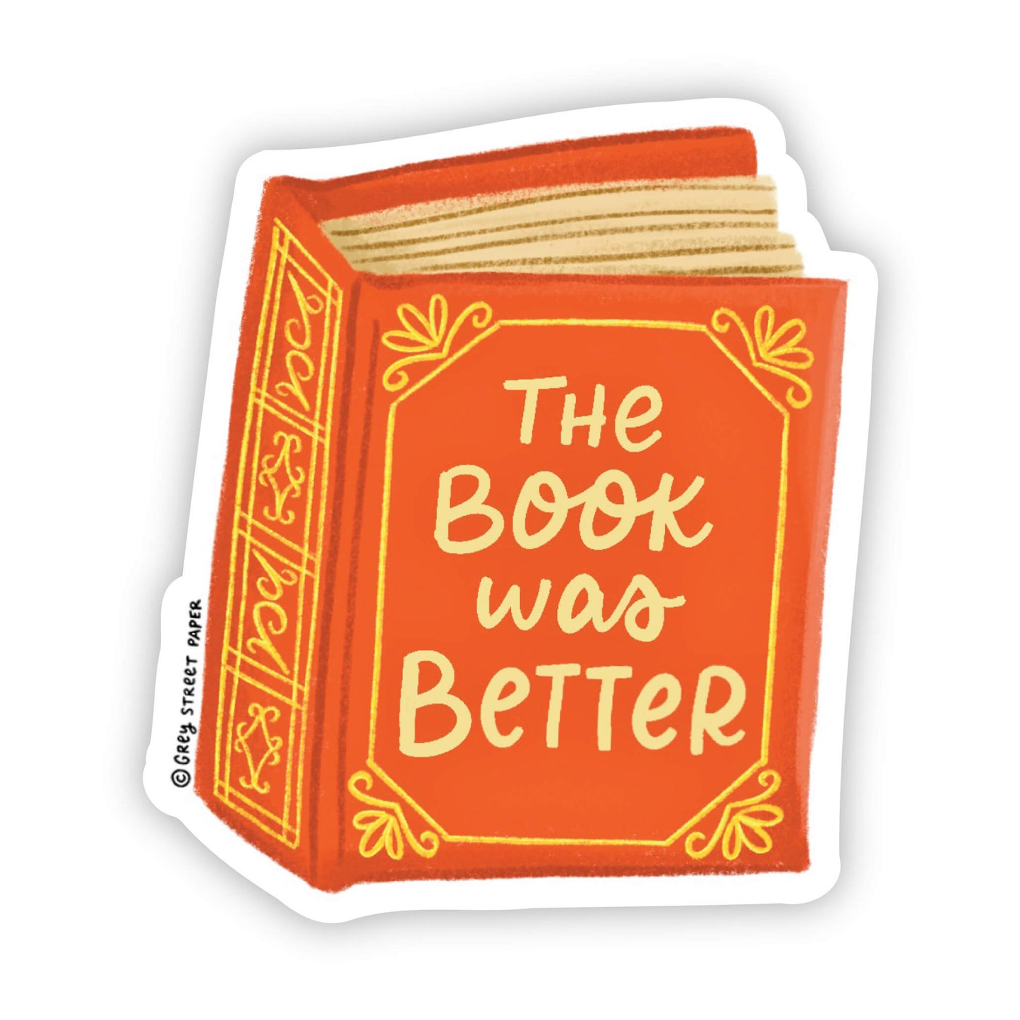 The Book Was Better Vinyl Sticker