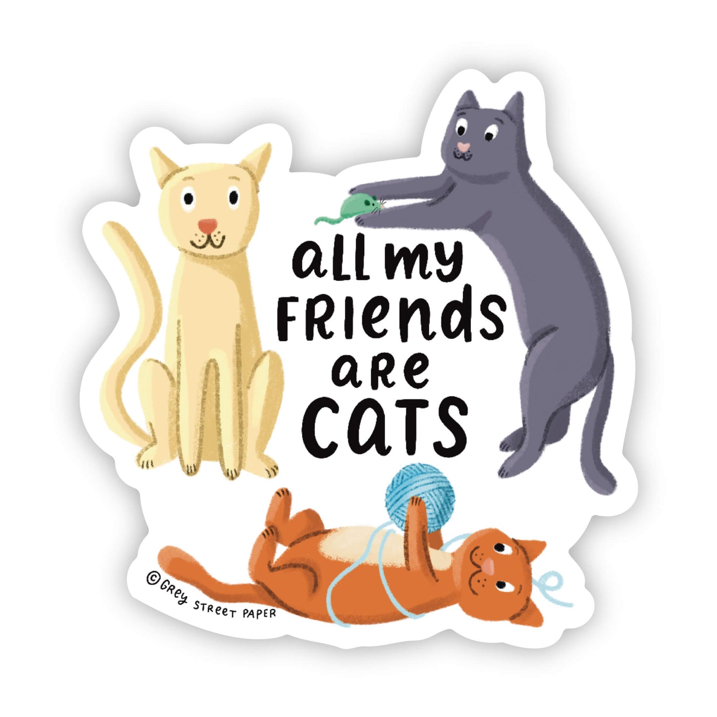 All My Friends Are Cats Vinyl Sticker