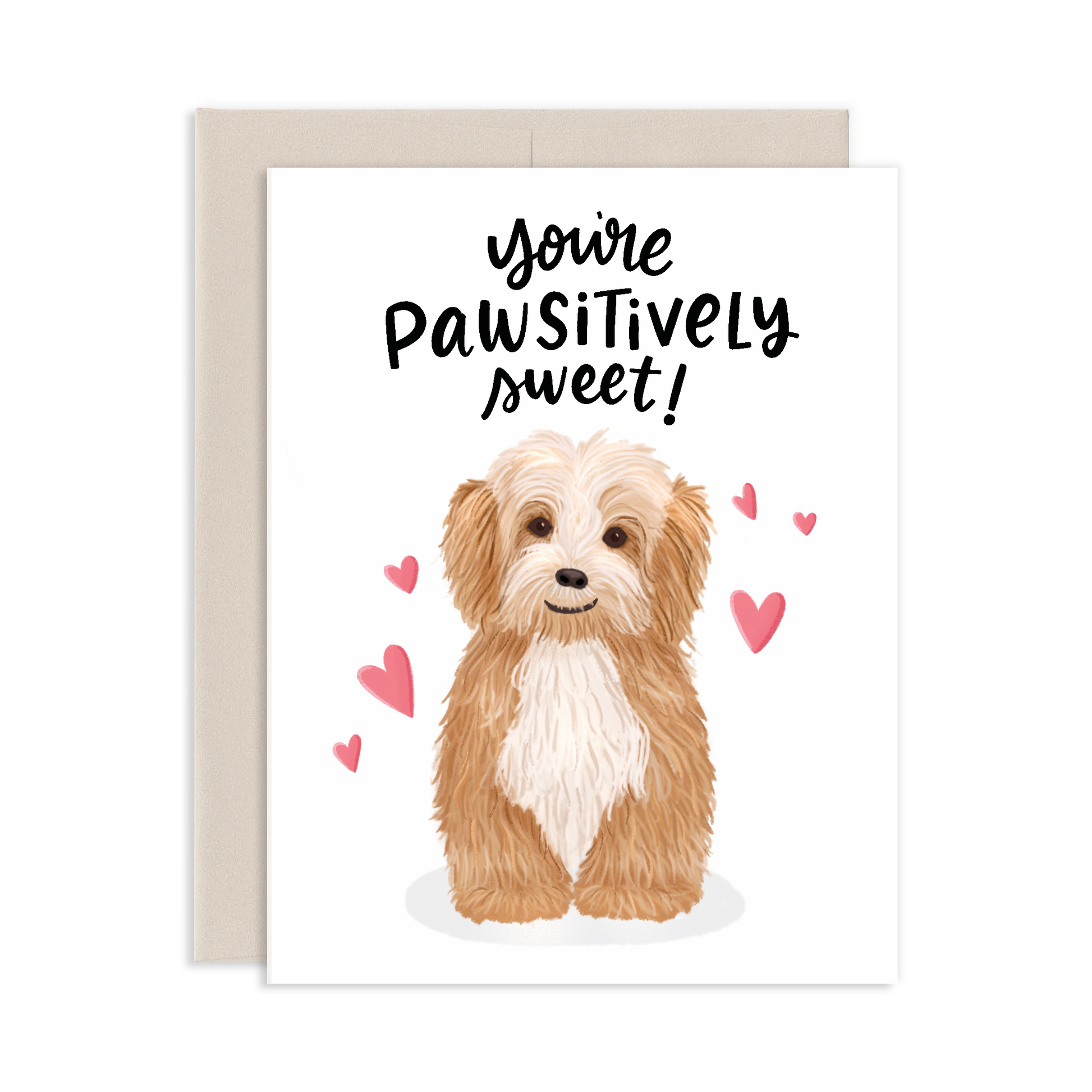 Greeting card with a dog illustration surrounded by hearts and text 'You're Pawsitively Sweet!' on a white background.