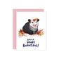 Smile You're Beautiful Opossum Greeting Card