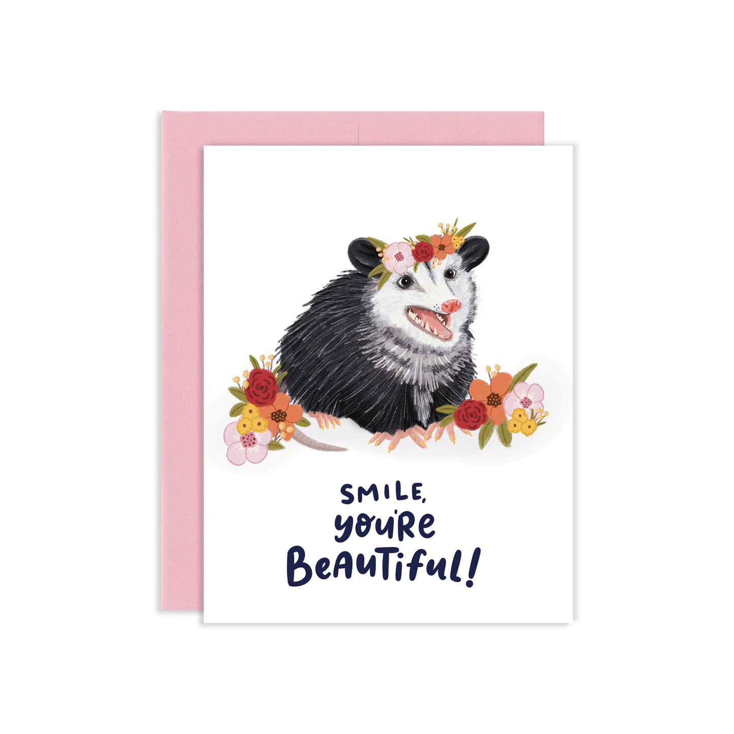 Smile You're Beautiful Opossum Greeting Card