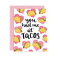 Taco Love Greeting Card