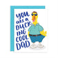 Ducking Cool Dad Greeting Card