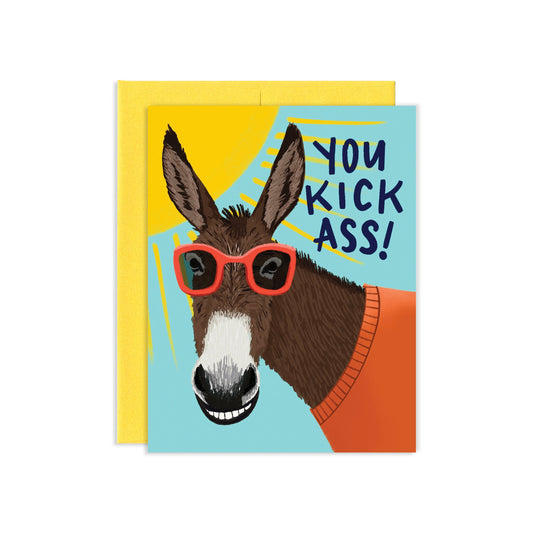 You Kick Ass Donkey Greeting Card